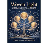 Woven Light Commentary On Zohar Volume 2