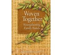 Woven Together:: Strengthening Family Bonds