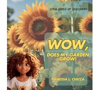 WOW, Does My Garden Grow!: STEM Seeds of Discovery