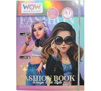 WOW GENERATION - Fashion Book con 200 Pegatinas y Plantillas, Diseña Looks Únicos con Estampados y Bocetos de Chicas WOW, Ideal para Niñas Creativas