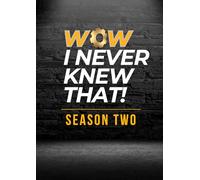 Wow, I Never Knew That!: Season 2