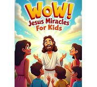 "Wow! Jesus Miracles For Kids" -: Moral Stories With Coloring Option