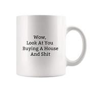 Wow, Look At You Buying A House And Mug-Gift Funny Coffee Mug - Taza de café para oficina, regalo para casa, regalo para el nuevo hogar, casa divertida