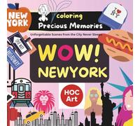 WOW! NEW YORK: Coloring Book: Unforgettable Memories
