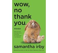 Wow, No Thank You.: Essays (Lambda Literary Award)