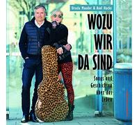 Wozu wir da sind: Songs und Geschichten über das Leben