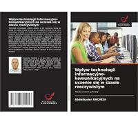 Wp¿yw technologii informacyjno-komunikacyjnych na uczenie si¿ w czasie rzeczywistym: Nauka w erze cyfrowej