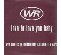 Wr - to Love You Baby