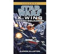 Wraith Squadron: Star Wars Legends (Wraith Squadron): 1 (Star Wars: Wraith Squadron - Legends)