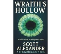 Wraith's Hollow: A DI Rowan Black Novel
