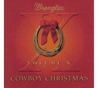 Wrangler Cowboy Christmas Volume X [Audio CD]