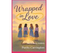 Wrapped in Love (The Everlight Girls)