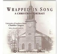 Wrapped in Song - A Christmas Portrait - USM Chamber Singers