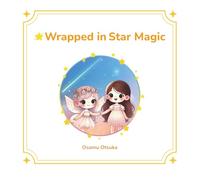 Wrapped in Star Magic
