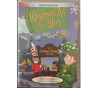 WRAPPING ALL THE WAY A CHRISTMAS MUSICAL FOR KIDS