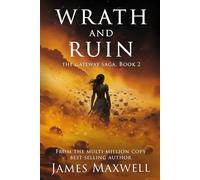 Wrath and Ruin (The Gateway Saga, Book 2)