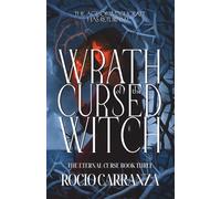 Wrath of the Cursed Witch: 3 (The Eternal Curse)