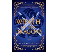 Wrath of the Dragons: A Novel (The Fear the Flames)