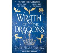 Wrath of the Dragons: The instant New York Times bestselling sequel to dragon romantasy Fear the Flames: 2