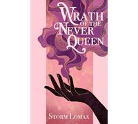 Wrath of the Never Queen (Magic & Malice)