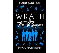 Wrath of The Reapers: 3 (Lovesick Villains)