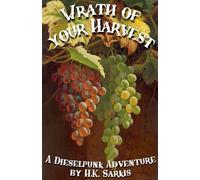 Wrath of your Harvest, a Dieselpunk Adventure: 4 (Jade Booker)