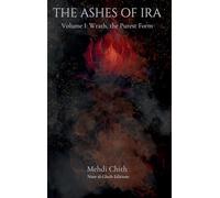 Wrath, the Purest Form: Volume One of The Ashes of Ira: 1 (The Chronicles of Kaiba)