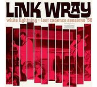 Wray, Link - White Lightning. Lost Cadence [Vinilo]