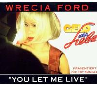 Wrecia Ford - You Let Me Live