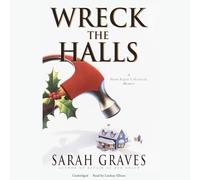 Wreck the Halls: 5 (Home Repair Is Homicide Mysteries)