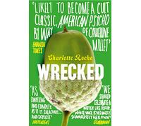 Wrecked: A Gripping Psychological Mystery About the Dark Memories That Shatter a Life