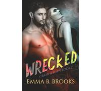Wrecked (Crash and Burn)