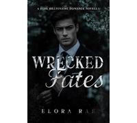 Wrecked Fates: A Dark Billionaire Romance Novella (The Billionaires of Crest Strategies)