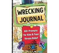 Wrecking Journal: Creative Book with Funny Cute and Challenging Tasks to Complete, Stress and Anxiety Relief Diary for all ages
