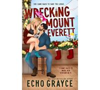 Wrecking Mount Everett (A Breaking Bro Code Series Standalone)
