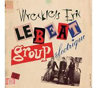Wreckless Eric - Le Beat Group Électrique