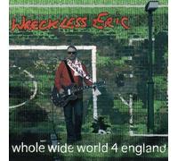 Wreckless Eric - Whole Wide World 4 England