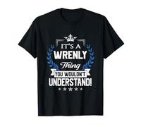 Wrenly Name - Nombre Wrenly Thing que no entenderías Camiseta