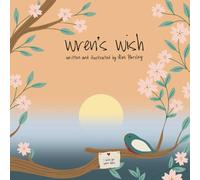 Wren's Wish (Sanctuary Stories: Faith-Based Books for Big Feelings & Healing Hearts)