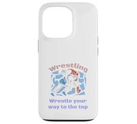 Wrestle Your Way To The Top Wrestling Designs Presente Carcasa para iPhone 13 Pro