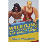 Wrestling Action Figures of the Early 1990s