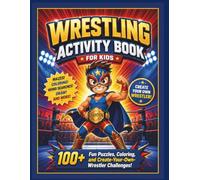 Wrestling Coloring Book for Kids: Little Ring Heroes: 40 Fun & Non-Violent Coloring Pages for Boys & Girls Ages 4-8