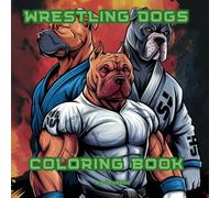 Wrestling Dogs Coloring Book