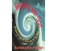 Wrestling with God: Religious Life in Search of Its Soul by Barbara Fiand (1996-11-01)