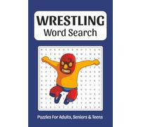 Wrestling Word Search Book: Word Searches about Wrestling, Wrestling Players, Wrestling Terms and More, 6x9 ,110 pages, Easy to Read Print, Solutions ... Gift for Vacations, Holidays, and Free Times