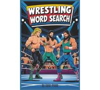 Wrestling Word Search Book: Wrestling Word Search Puzzles with Easy to Read Print about Wrestling For Wrestling Fans | 6x9 inches | 110 pages | 50+ ... Gift for Vacations, Holidays and Free Times