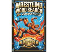 Wrestling Word Search Puzzle Book: Body Slams, Big Moments, and Word Search Action