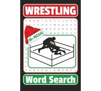 Wrestling Word Search Puzzle Book: Word Searches About Wrestling | 6x9 Inches, 110 Pages | 50+ Puzzles