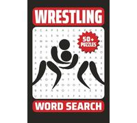 Wrestling Word Search Puzzle Book: Word Searches About Wrestling | 6x9 Inches, 110 Pages | 50+ Puzzles