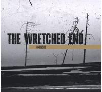 Wretched End - Ominous